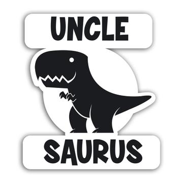 UNCLE Saurus : Gift Sticker Birthday Dinosaur T Rex cute Family