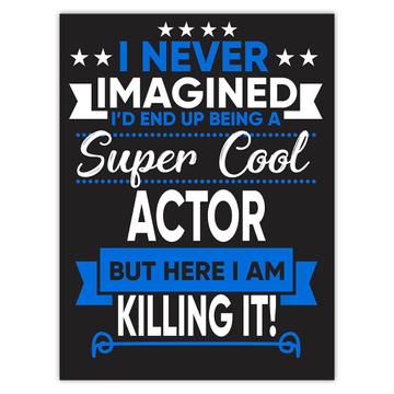 I Never Imagined Super Cool Actor Killing It : Gift Sticker Profession Work Job