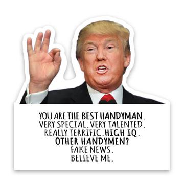 HANDYMAN Funny Trump : Gift Sticker Best HANDYMAN Birthday Christmas Jobs