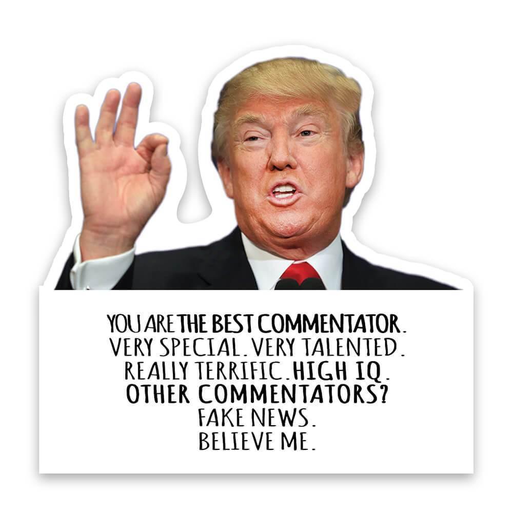 COMMENTATOR Funny Trump : Gift Sticker Best COMMENTATOR Birthday Christmas Jobs
