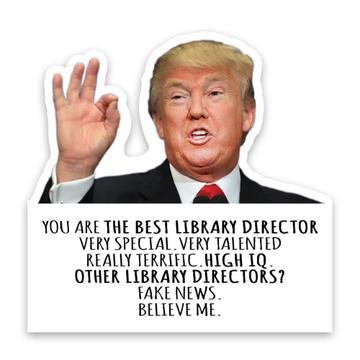 LIBRARY DIRECTOR Funny Trump : Gift Sticker Best Birthday Christmas Jobs