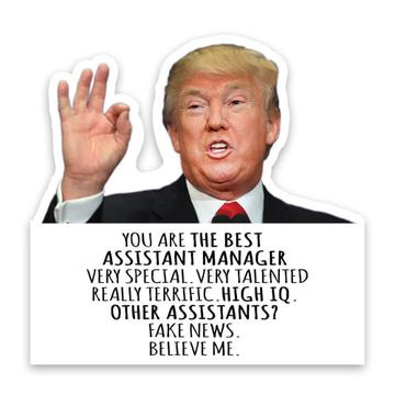 ASSISTANT MANAGER Funny Trump : Gift Sticker Best Birthday Christmas Jobs