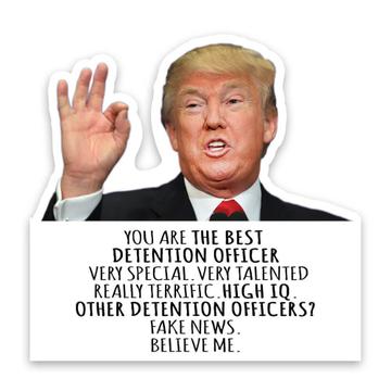 DETENTION OFFICER Funny Trump : Gift Sticker Best Birthday Christmas Jobs