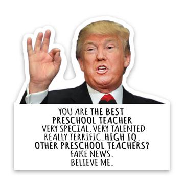 PRESCHOOL TEACHER Funny Trump : Gift Sticker Best Birthday Christmas Jobs