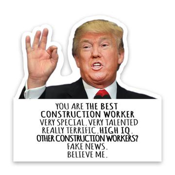 CONSTRUCTION WORKER Funny Trump : Gift Sticker Best Birthday Christmas Jobs