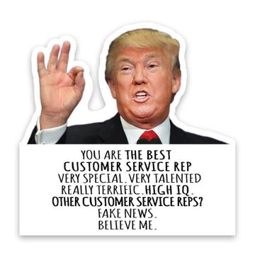 CUSTOMER SERVICE REP Funny Trump : Gift Sticker Best Birthday Christmas Jobs