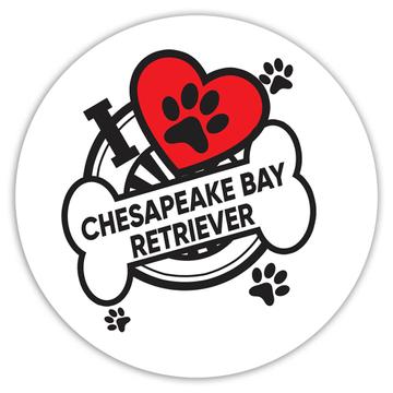 Chesapeake Bay Retriever: Gift Sticker Dog Breed Pet I Love My Cute Puppy Dogs Pets Decorative
