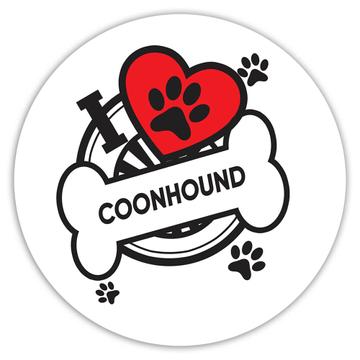 Coonhound: Gift Sticker Dog Breed Pet I Love My Cute Puppy Dogs Pets Decorative