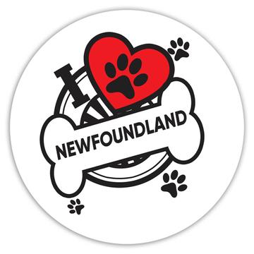 Newfoundland: Gift Sticker Dog Breed Pet I Love My Cute Puppy Dogs Pets Decorative