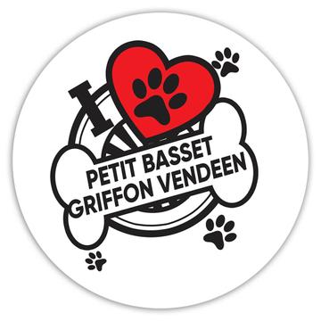 Petit Basset Griffon Vendeen: Gift Sticker Dog Breed Pet I Love My Cute Puppy Dogs Pets Decorative