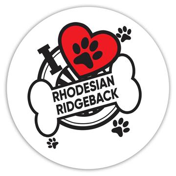 Rhodesian Ridgeback: Gift Sticker Dog Breed Pet I Love My Cute Puppy Dogs Pets Decorative