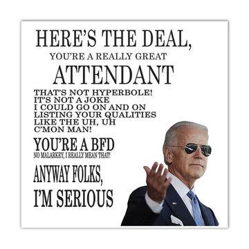 Gift for ATTENDANT Joe Biden : Gift Sticker Best ATTENDANT Gag Great Humor Family Jobs Christmas President Birthday