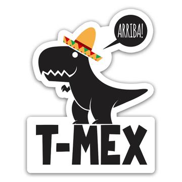 Funny Dinosaur T-Rex Mexico Mexican Hat : Gift Sticker Humor Wall Poster Dino Friend