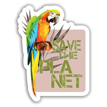 Macaw Nature Eco Ecology : Gift Sticker Wild Animals Wildlife Fauna Safari Species Ecological