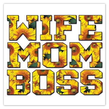 Wife Mom Boss Sunflower : Gift Sticker Flower Floral Yellow Decor
