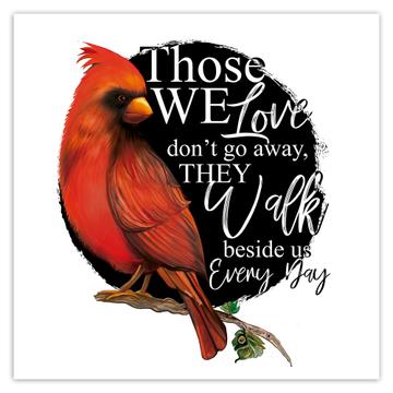 Those We Love Walk Beside Us Cardinal : Gift Sticker Bird Grieving Lost Loved One Grief Healing Rememberance