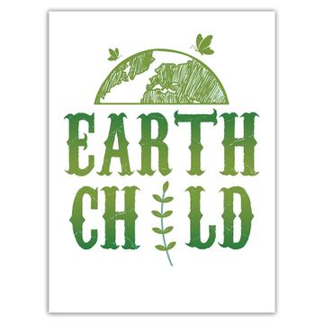 Earth Child : Gift Sticker Save The Planet Ecological Friendly Non Polluting Go Green Sign
