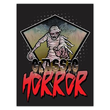 Classic Horror Mummy Movie : Gift Sticker Halloween Holiday Fall Time Monsters Zombie