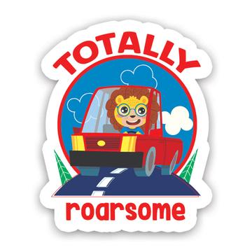 Totally Roarsome Lion : Gift Sticker Cute Animal Car For Kid Child Nursery Room Door Art