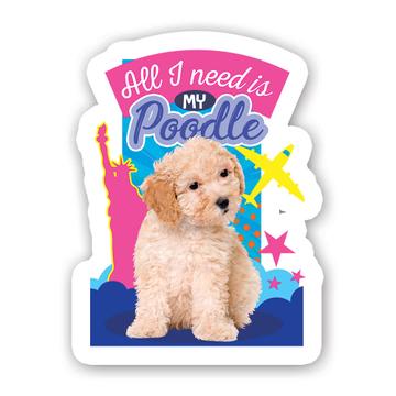 For Poodle Dog Lover Owner : Gift Sticker Dogs Animal Pet Cute Art Birthday Decor Puppy
