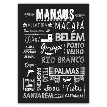 Northern States Brazil Brazilian Cities : Gift Sticker Chalk Art Souvenir Amazonia Traveler Poster