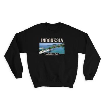 Indrakila Bali Indonesia : Gift Sweatshirt Hotel Indonesian Graphic