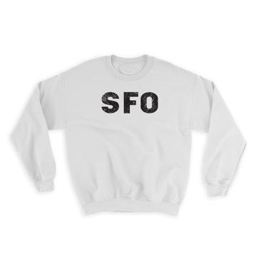 USA San Francisco Airport California SFO : Gift Sweatshirt Airline Travel Pilot