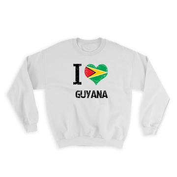 I Love Guyana : Gift Sweatshirt Heart Flag Country Crest Guyanese Expat