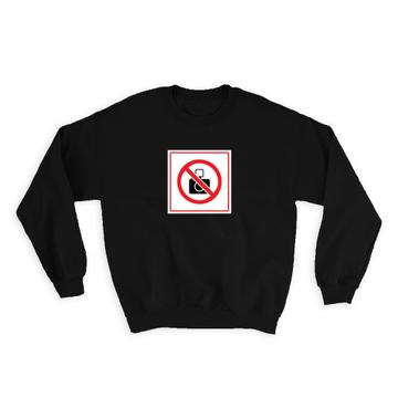 No Photos : Gift Sweatshirt Picture Funny Paparazzi Placard Sign Signage
