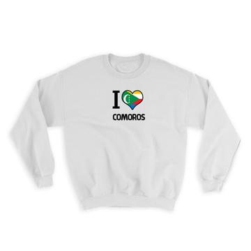 I Love Comoros : Gift Sweatshirt Flag Heart Country Crest Comoran Expat