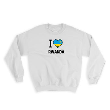 I Love Rwanda : Gift Sweatshirt Flag Heart Country Crest Rwandan Expat