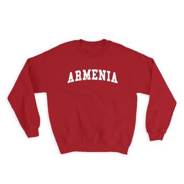 Armenia : Gift Sweatshirt Flag College Script Calligraphy Country Armenian Expat