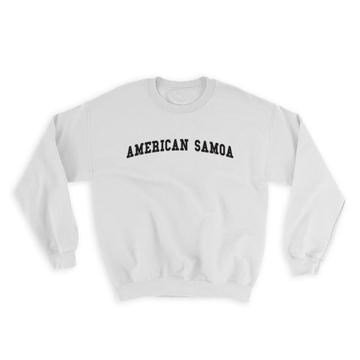 American Samoa : Gift Sweatshirt Flag College Script Calligraphy Country American