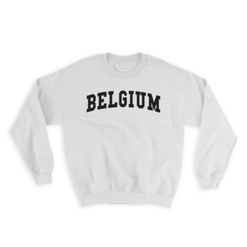 Belgium : Gift Sweatshirt Flag College Script Calligraphy Country Belgian Expat