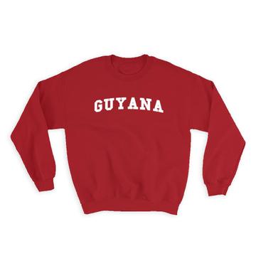 Guyana : Gift Sweatshirt Flag College Script Calligraphy Country Guyanese Expat