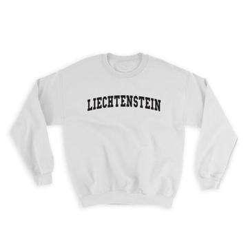 Liechtenstein : Gift Sweatshirt Flag College Script Country Liechtenstein citizen Expat