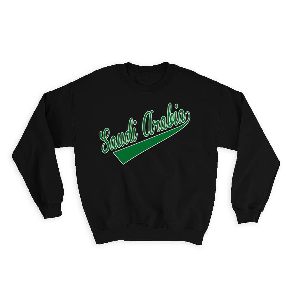 Saudi Arabia : Gift Sweatshirt Flag Varsity Script Baseball Beisbol Country Pride