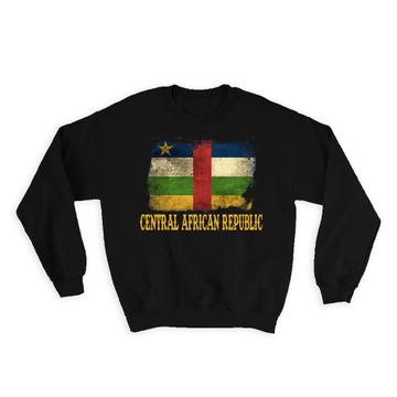 Central African Republic Flag : Gift Sweatshirt Distressed Art Africa Pride Country Souvenir Patriotic
