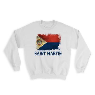 Saint Martin Flag : Gift Sweatshirt Distressed North America Country Souvenir National Vintage Art