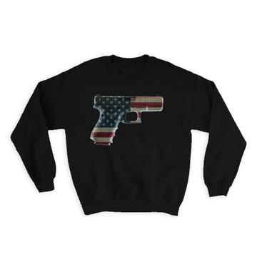 Gun American Flag : Gift Sweatshirt 2nd Amendment United States NRA Pistol