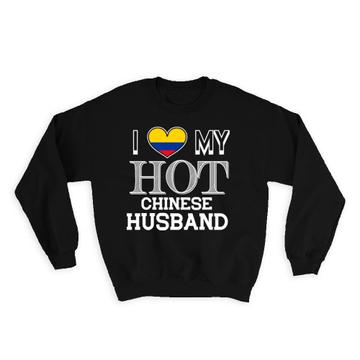 I Love My Hot Colombian Husband : Gift Sweatshirt Colombia Flag Country Valentines Day