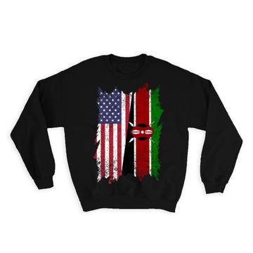 United States Kenya : Gift Sweatshirt American Kenyan Flag Expat Mixed Country Flags