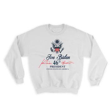 46th President Seal Crest Eagle : Gift Sweatshirt Joe Biden USA Memorabilia