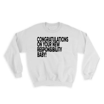 Baby Congratulations : Gift Sweatshirt Shower Parents Funny Sarcastic Announcement