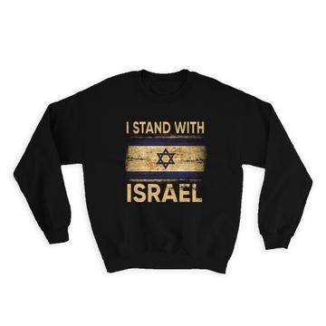 I Stand With Israel : Gift Sweatshirt Israeli Flag Star Of David Jewish Jew Jerusalem Religion
