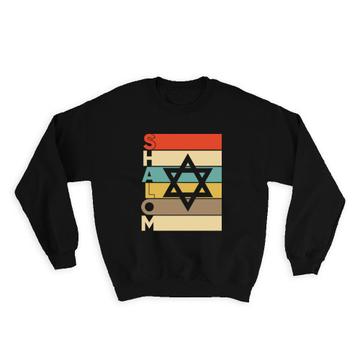 Shalom : Gift Sweatshirt Star Of David Jewish Jew Israel Jerusalem Stripes Shabbat Religion