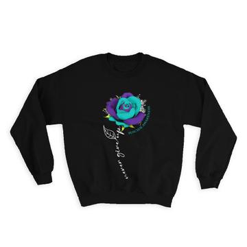 Suicide Prevention Awareness Flower : Gift Sweatshirt Never Give Up Art Print Inspirational