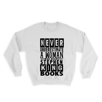 For Reading Woman : Gift Sweatshirt Books Lover Stephen King Fan Coworker Friend Art Print