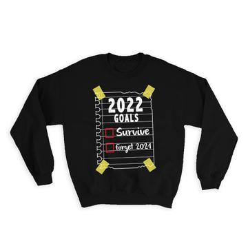 New Year 2022 Goals : Gift Sweatshirt Happy Holidays Celebration Family Christmas Funny