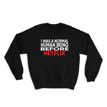 Humorous Quote Netflix : Gift Sweatshirt For Introvert Social Distancing Funny Saying Art